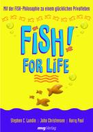 Stephen C. Lundin: FISH! for Life ★★★★