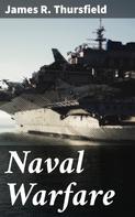 James R. Thursfield: Naval Warfare 