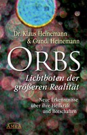Dr. Klaus Heinemann: Orbs - Lichtboten der größeren Realität ★★★★