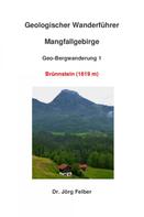 Jörg Felber: Geo-Bergwanderung 1 Brünnstein ★★