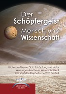 Gabriele-Verlag Das Wort: Der Schöpfergeist, Mensch und Wissenschaft 