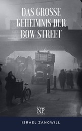 Das große Geheimnis der Bow Street - Kriminalroman