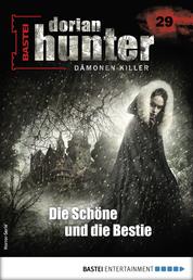 Dorian Hunter 29 - Horror-Serie - Die Schöne und die Bestie