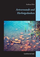 Andreas Dörr: Artverwandt und Herbstgedanken 