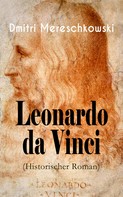 Dmitri Mereschkowski: Leonardo da Vinci (Historischer Roman) ★