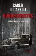 Carlo Lucarelli: Hundechristus ★★★★★