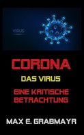 Max E. Grabmayr: Corona - das Virus ★★★