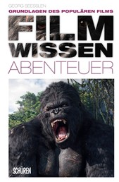 Filmwissen: Abenteuer - Grundlagen des populären Films