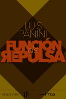 Luis Panini: Función de repulsa 