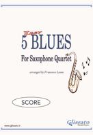 Francesco Leone: Score "5 Easy Blues" for Saxophone Quartet AAAA 