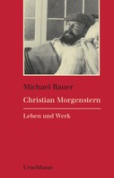 Michael Bauer: Christian Morgenstern ★