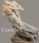 Victoria Charles: Camille Claudel 