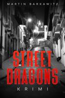 Martin Barkawitz: Street Dragons ★★★★