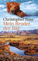 Christopher Ross: Mein Bruder, der Bär ★★★★★