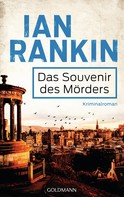 Ian Rankin: Das Souvenir des Mörders - Inspector Rebus 8 ★★★★