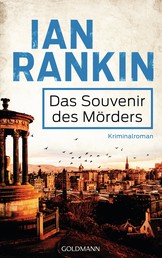 Das Souvenir des Mörders - Inspector Rebus 8 - Kriminalroman