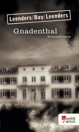 Gnadenthal - Kriminalroman