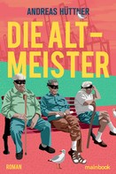 Andreas Hüttner: Die Altmeister ★★★★★