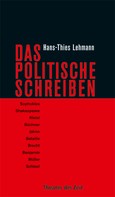 Hans-Thies Lehmann: Das Politische Schreiben 