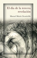 Manuel Marín Oconitrillo: El día de la tercera revelación 