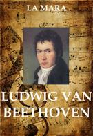 La Mara: Ludwig van Beethoven 