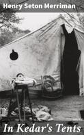 Henry Seton Merriman: In Kedar's Tents 
