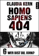 Claudia Kern: Homo Sapiens 404 Band 6: Wer bist du, John? ★★★★