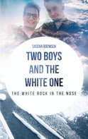 Sascha Boenisch: Two Boys and the White One 