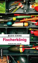 Fischerkönig - Kriminalroman