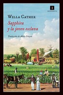 Willa Cather: Sapphira y la joven esclava 