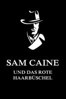 Jürgen Beck: Sam Caine und das rote Haarbüschel 