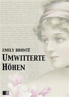 Emily Brontë: Umwitterte Höhen 