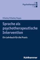 Matthieu Villatte: Sprache als psychotherapeutische Intervention 
