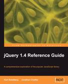 Jonathan Chaffer: jQuery 1.4 Reference Guide 
