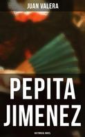 Juan Valera: Pepita Jimenez (Historical Novel) 