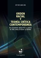 Betty Ruth Lozano Lerma: Orden racial y teoría crítica contemporánea 