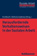 Eva Büschi: Herausfordernde Verhaltensweisen in der Sozialen Arbeit 