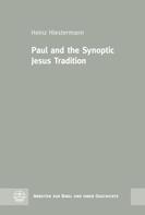 Heinz Hiestermann: Paul and the Synoptic Jesus Tradition 