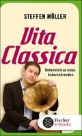 Steffen Möller: Vita Classica ★