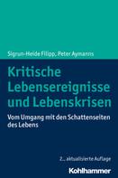 Sigrun-Heide Filipp: Kritische Lebensereignisse und Lebenskrisen 