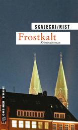 Frostkalt - Kriminalroman