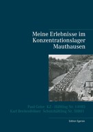 Edition Egersis: Meine Erlebnisse im Konzentrationslager Mauthausen ★★★★