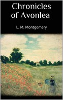 L. M. Montgomery: Chronicles of Avonlea 