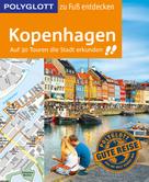 Axel Pinck: POLYGLOTT Reiseführer Kopenhagen zu Fuß entdecken ★★★