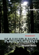 Peter Greminger: Kahurangi 