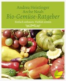 Andrea Heistinger: Bio-Gemüse-Ratgeber ★★★★★