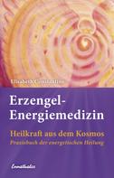 Elisabeth Constantine: Erzengel-Energiemedizin ★★★★