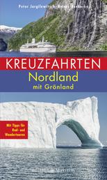Kreuzfahrten Nordland - Mit Grönland. Mit Tipps für Rad- und Wandertouren