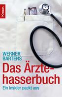 Werner Bartens: Das Ärztehasserbuch ★★★