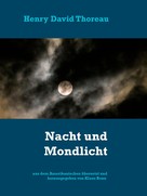 Henry David Thoreau: Nacht und Mondlicht 